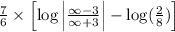 \frac{7}{6} \times \left[ \log\left | \frac{\infty-3}{\infty+3} \right |-\log( \frac{2}{8})\right]