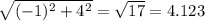 \sqrt{(-1)^{2} + 4^{2} } = \sqrt{17} = 4.123