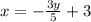 x= -\frac{3y}{5}+3