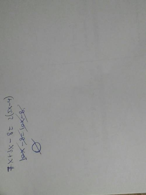 How many solutions does the equaltion 7x + 3x - 8 = 2(5x - 4) have ?  explain.