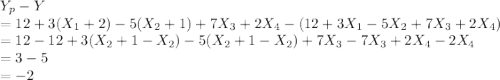 Y_p - Y \\= 12 + 3(X_1+2) - 5(X_2+1) + 7X_3 + 2X_4-(12 + 3X_1 - 5X_2 + 7X_3 + 2X_4)\\= 12-12+3(X_2+1-X_2)-5(X_2+1-X_2) + 7X_3 - 7X_3 + 2X_4 - 2X_4\\=3 - 5\\= -2