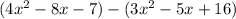 (4x^{2} - 8x -7)- (3x^{2}-5x + 16)