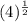 (4)^{\frac{1}{2} }