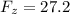 F_z = 27.2