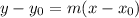 y-y_ {0} = m (x-x_ {0})