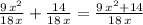 \frac{9\,x^2}{18\,x}+\frac{14}{18\,x}=\frac{9\,x^2+14}{18\,x}