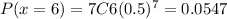 P(x=6) = 7C6 (0.5)^7 = 0.0547