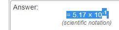 0.517 = what’s this in scientific notation