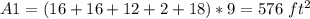 A1=(16+16+12+2+18)*9=576\ ft^{2}