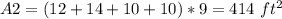 A2=(12+14+10+10)*9=414\ ft^{2}