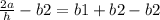 \frac{2a}{h}-b2=b1+b2-b2