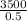 \frac{3500}{0.5}