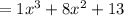 = 1x^{3}+8x^{2}+13