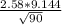 \frac{2.58*9.144}{\sqrt{90} }