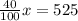 \frac{40}{100} x=525