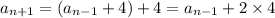 a_{n+1}=(a_{n-1}+4)+4=a_{n-1}+2\times4