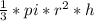 \frac{1}{3} *pi*r^{2}*h