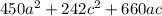 450a^2 +242c^2 + 660ac