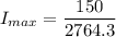 I_{max} = \dfrac{150}{2764.3}