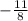 - \frac {11} {8}