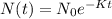 N(t) = N_{0} e^{-Kt}