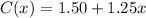 C(x)=1.50+1.25x