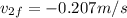 v_{2f} = -0.207 m/s