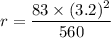 r=\dfrac{83\times (3.2)^2}{560}