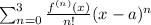 \sum_{n=0}^{3} \frac{f^{(n)}(x)}{n!} (x-a)^n