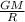 \frac{GM}{R}