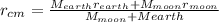 r_{cm}= \frac{M_{earth}r_{earth}+M_{moon}r_{moon}}{M_{moon}+M{earth}}