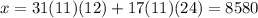 x=31(11)(12)+17(11)(24)=8580