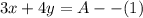 3x+4y=A--(1)