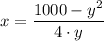 x =\dfrac{1000 - y^2}{4 \cdot y}