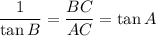 \dfrac{1}{\tan B}=\dfrac{BC}{AC}=\tan A