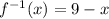 f^{-1}(x)=9-x