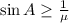 \sin A \geq \frac{1}{\mu}