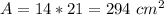 A=14*21=294\ cm^{2}