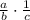 \frac{a}{b} \cdot \frac{1}{c}