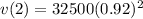 v(2)=32500(0.92)^2