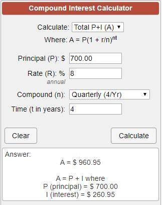 $700 invested at 8% compounded quarterly after a period of 4 years