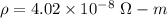 \rho=4.02\times 10^{-8}\ \Omega-m