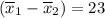 (\overline{x}_1-\overline{x}_2)=23