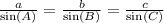 \frac{a}{\sin(A)}=\frac{b}{\sin(B)}=\frac{c}{\sin(C)}