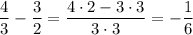 \dfrac{4}{3}-\dfrac{3}{2}=\dfrac{4\cdot 2-3\cdot 3}{3\cdot 3}=-\dfrac{1}{6}