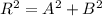 R^2=A^2+B^2