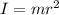 I=mr^2