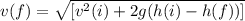 v(f) = \sqrt{[v^2(i) + 2g(h(i) - h(f))]}