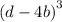 {\left( {d - 4b}\right)^3}