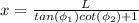 x=\frac{L}{tan(\phi_1)cot(\phi_2)+1}